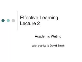 Effective Learning: Lecture 2