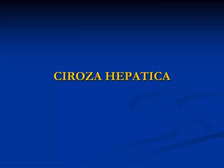 ciroza hepatica