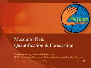 Mosquito Nets Quantification &amp; Forecasting