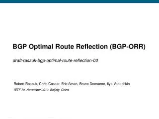 BGP Optimal Route Reflection (BGP-ORR)