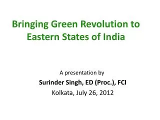 Bringing Green Revolution to Eastern States of India