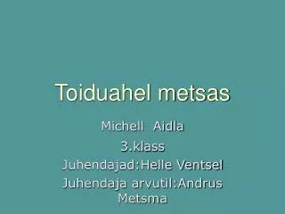 toiduahel metsas