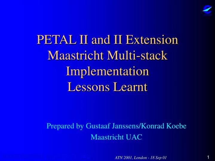 petal ii and ii extension maastricht multi stack implementation lessons learnt