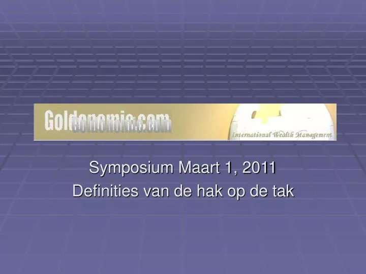 symposium maart 1 2011 definities van de hak op de tak