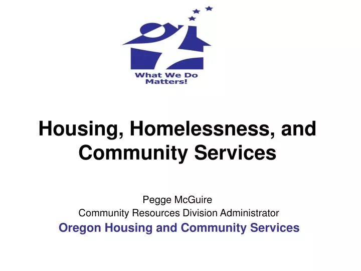 housing homelessness and community services