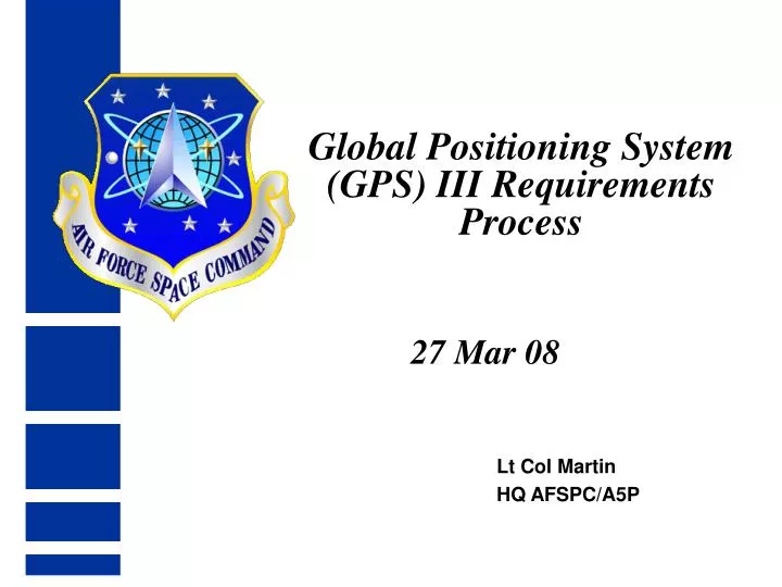 global positioning system gps iii requirements process