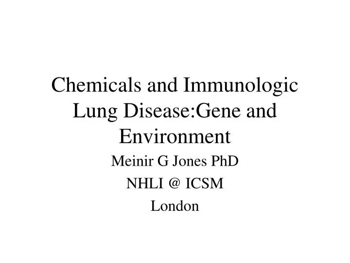 chemicals and immunologic lung disease gene and environment