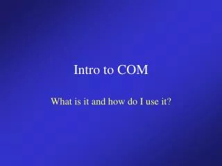 Intro to COM