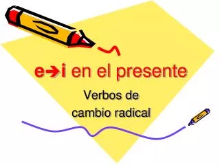 e i en el presente