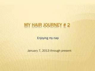 My Hair Journey # 2