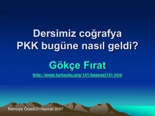 dersimiz co rafya pkk bug ne nas l geldi