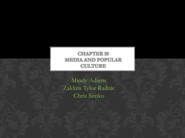 chapter 10 media and popular culture