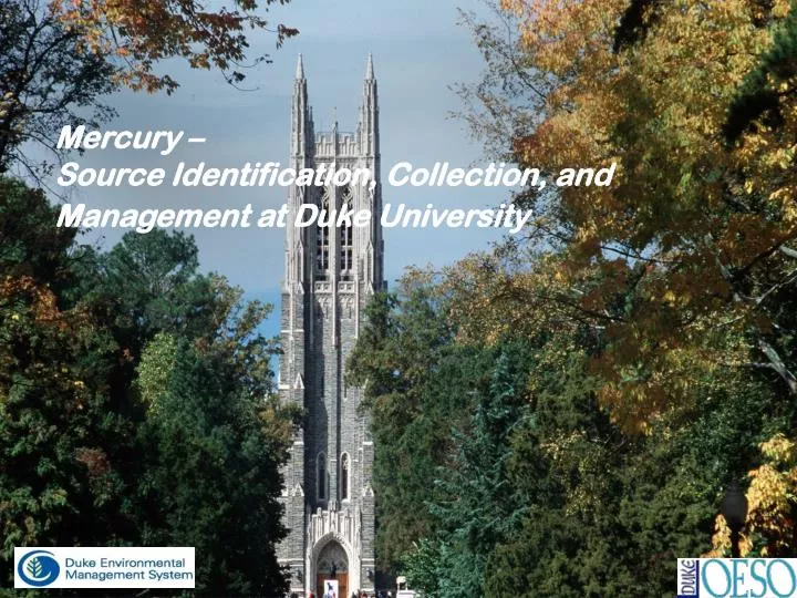 mercury source identification collection and management at duke university
