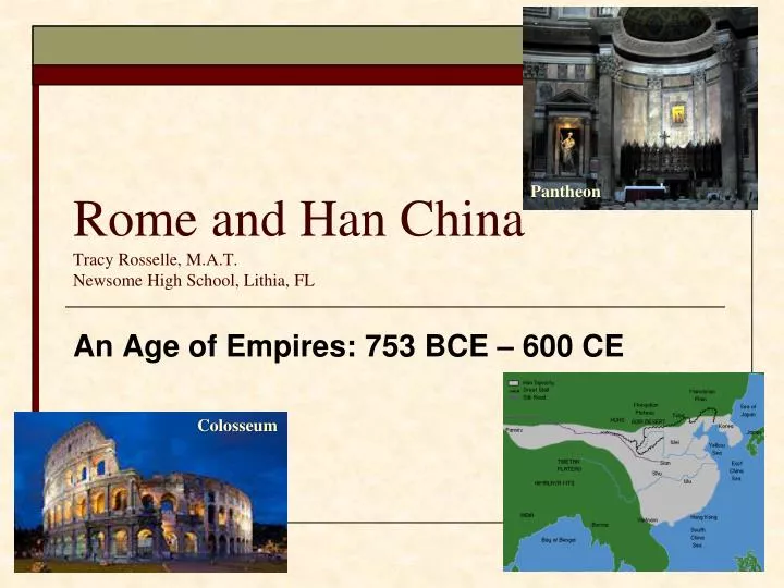 rome and han china tracy rosselle m a t newsome high school lithia fl