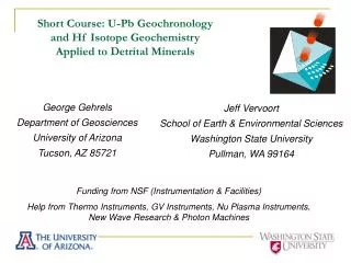 Short Course: U-Pb Geochronology and Hf Isotope Geochemistry Applied to Detrital Minerals