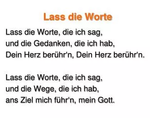 lass die worte