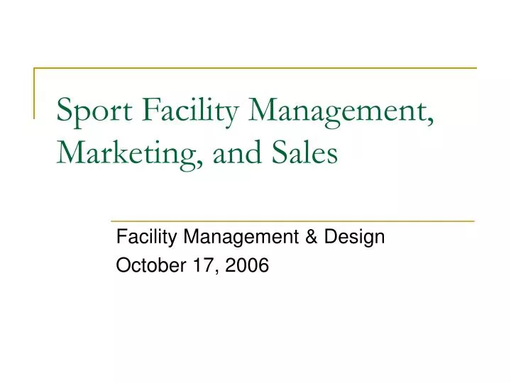 sport facility management marketing and sales