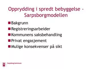 opprydding i spredt bebyggelse sarpsborgmodellen