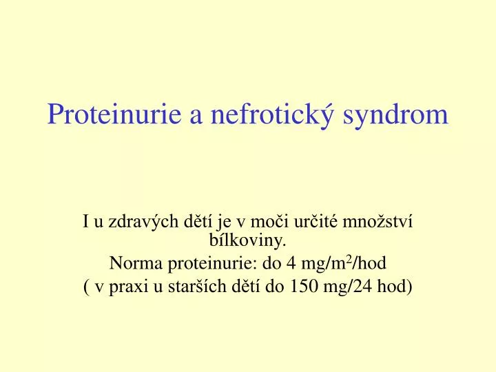 proteinurie a nefrotick syndrom