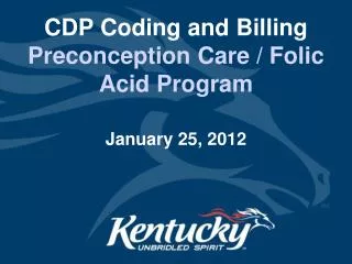 CDP Coding and Billing Preconception Care / Folic Acid Program