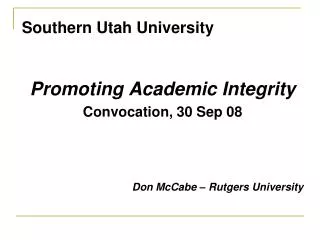 Southern Utah University Promoting Academic Integrity Convocation, 30 Sep 08