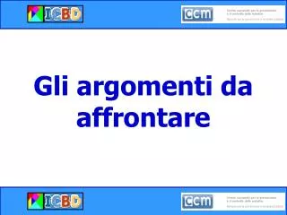 gli argomenti da affrontare