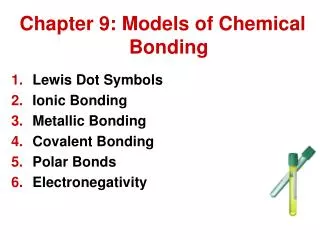 Chapter 9: Models of Chemical Bonding