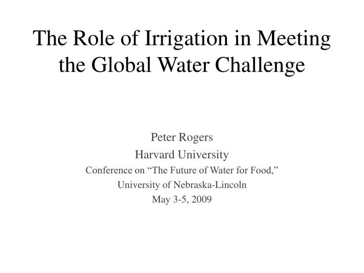 the role of irrigation in meeting the global water challenge