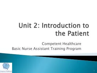 Unit 2: Introduction to the Patient