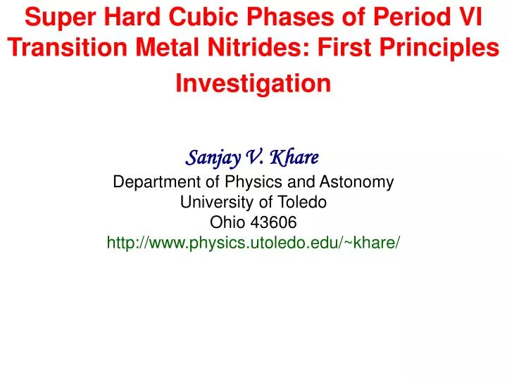 super hard cubic phases of period vi transition metal nitrides first principles investigation