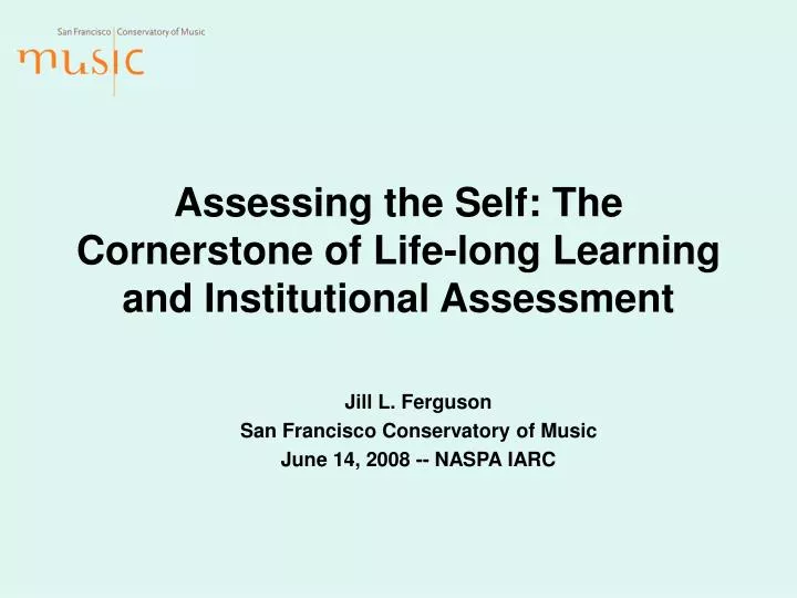 assessing the self the cornerstone of life long learning and institutional assessment