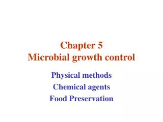 Chapter 5 Microbial growth control