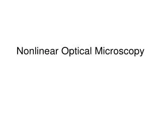 Nonlinear Optical Microscopy