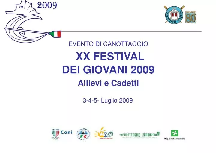 evento di canottaggio xx festival dei giovani 2009 allievi e cadetti