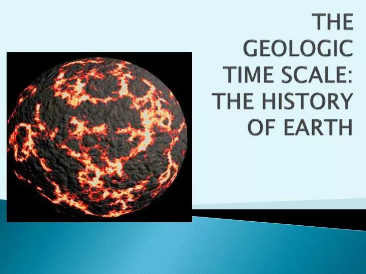 the geologic time scale the history of earth