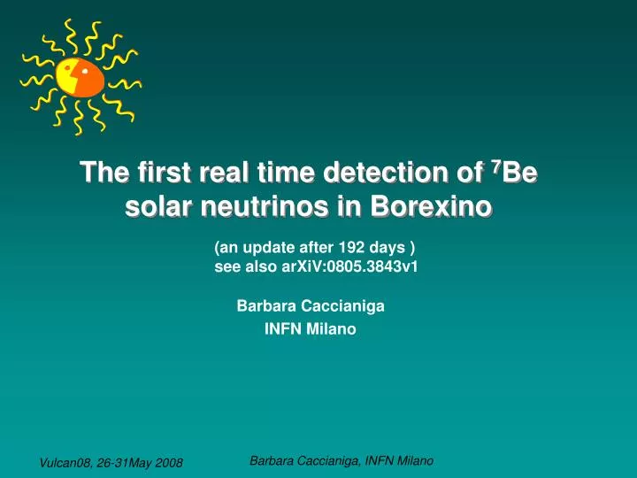 the first real time detection of 7 be solar neutrinos in borexino