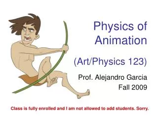 Physics of Animation (Art/Physics 123)