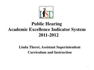 Linda Theret, Assistant Superintendent Curriculum and Instruction