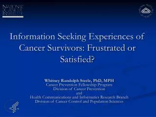 Information Seeking Experiences of Cancer Survivors: Frustrated or Satisfied?