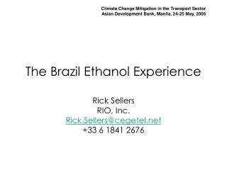 The Brazil Ethanol Experience