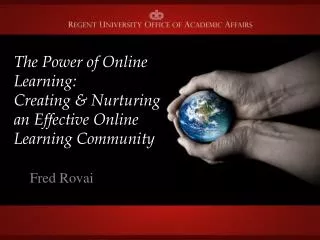 The Power of Online Learning: Creating &amp; Nurturing an Effective Online Learning Community