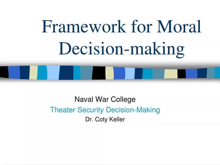framework for moral decision making