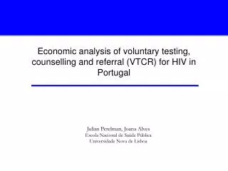 Economic analysis of voluntary testing, counselling and referral (VTCR) for HIV in Portugal