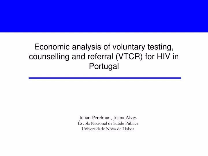 economic analysis of voluntary testing counselling and referral vtcr for hiv in portugal