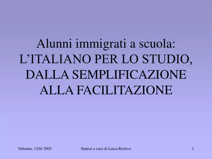 alunni immigrati a scuola l italiano per lo studio dalla semplificazione alla facilitazione