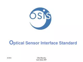 O ptical Sensor Interface Standard