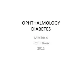 OPHTHALMOLOGY DIABETES