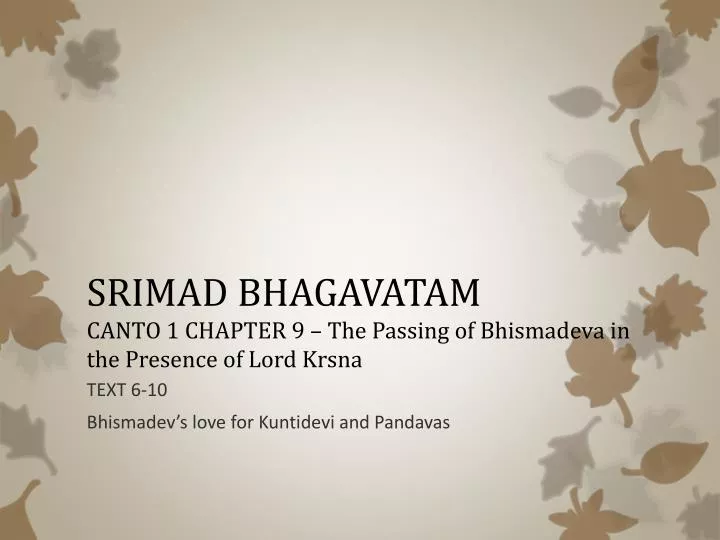 srimad bhagavatam canto 1 chapter 9 the passing of bhismadeva in the presence of lord krsna