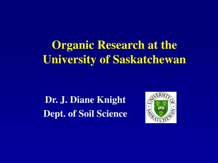 organic research at the university of saskatchewan