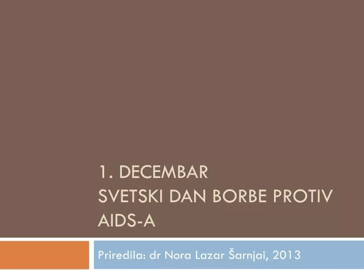 1 decembar svetski dan borbe protiv aids a